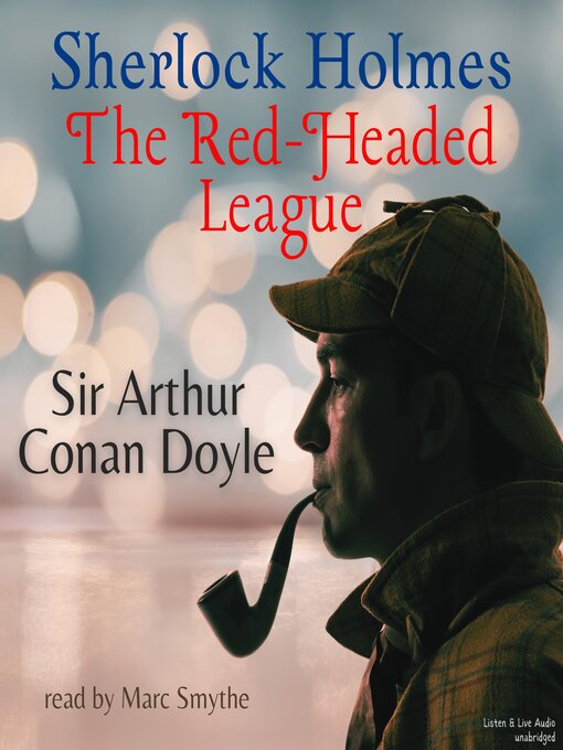 Title details for The Red-Headed League by Arthur Conan Doyle - Wait list